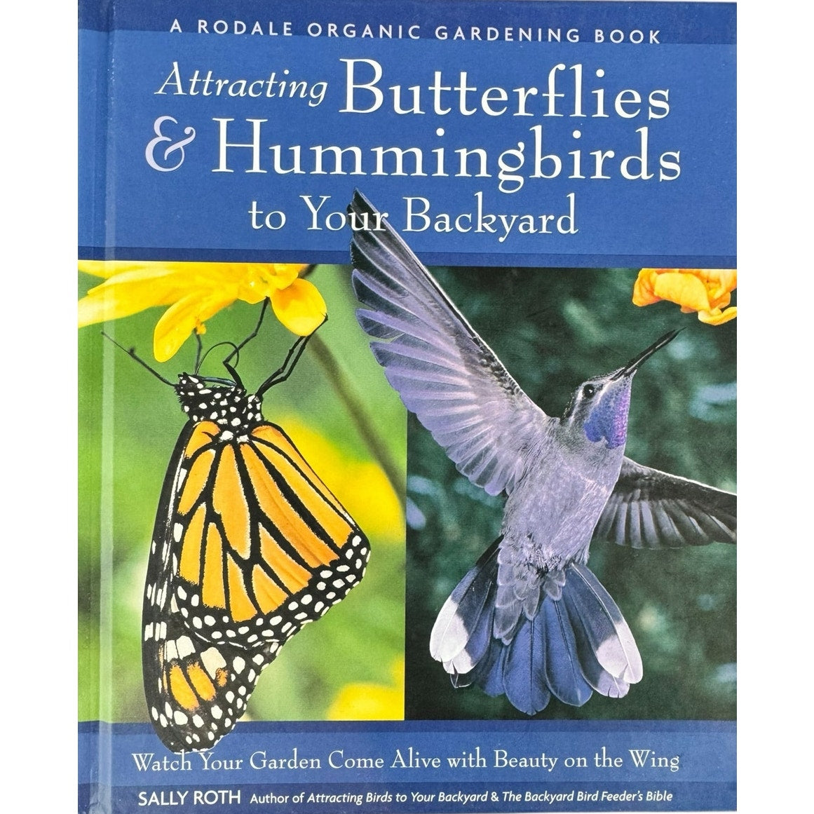 Attracting Hummingbirds and Butterflies to Your Backyard (Hardcover)