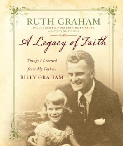 A Legacy of Faith by Billy Graham (Hardcover)