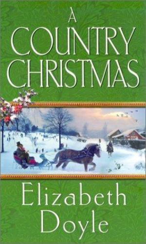 A Country Christmas by Elizabeth Doyle (Paperback)
