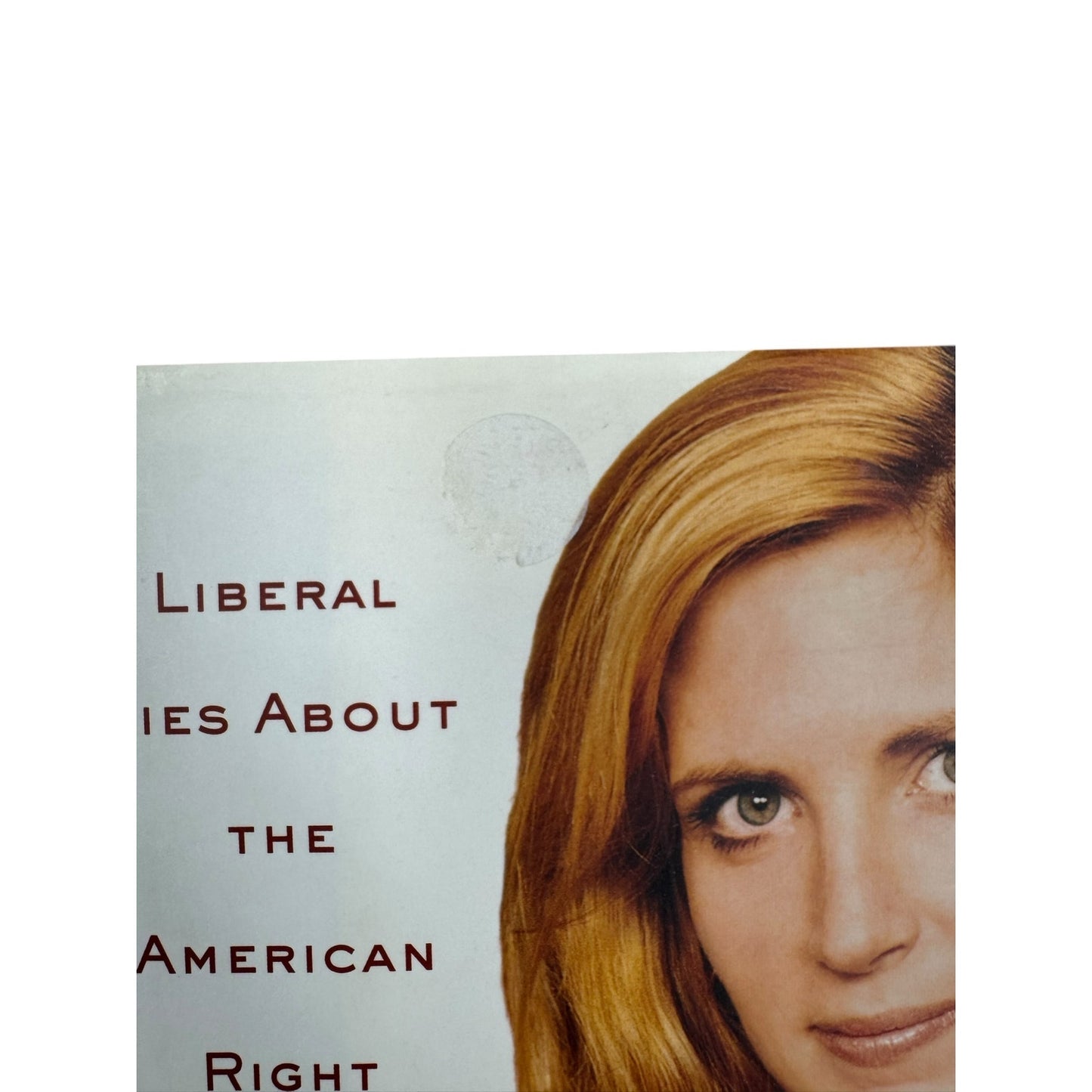 Slander: Liberal Lies About the American Right by Ann Coulter (Hardcover)