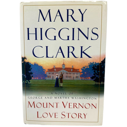 Mount Vernon Love Story by Mary Higgins Clark (Hardcover)