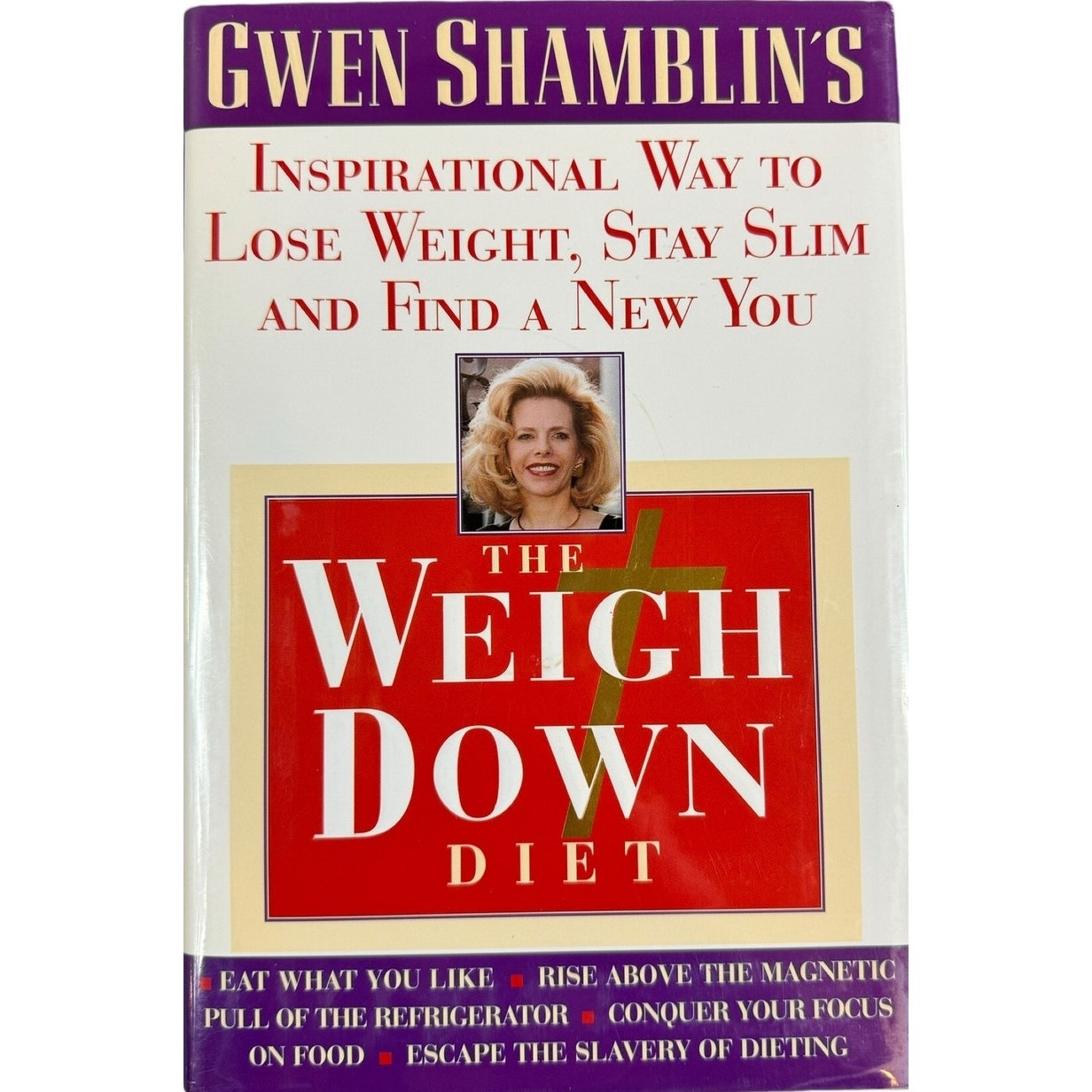 The Weigh Down Diet by Gwen Shamblin (Hardcover)