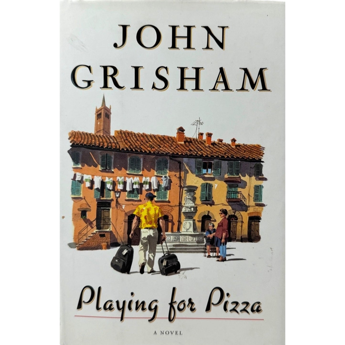 Playing for Pizza by John Grisham (Hardcover)