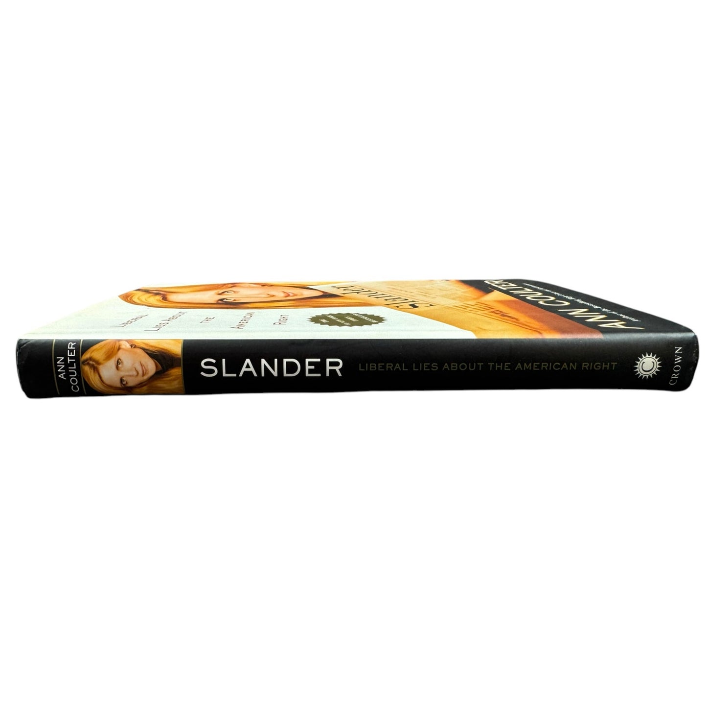 Slander: Liberal Lies About the American Right by Ann Coulter (Hardcover)