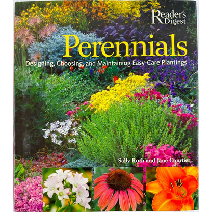 Perennials: The Complete Guide by Sally Roth (Hardcover)