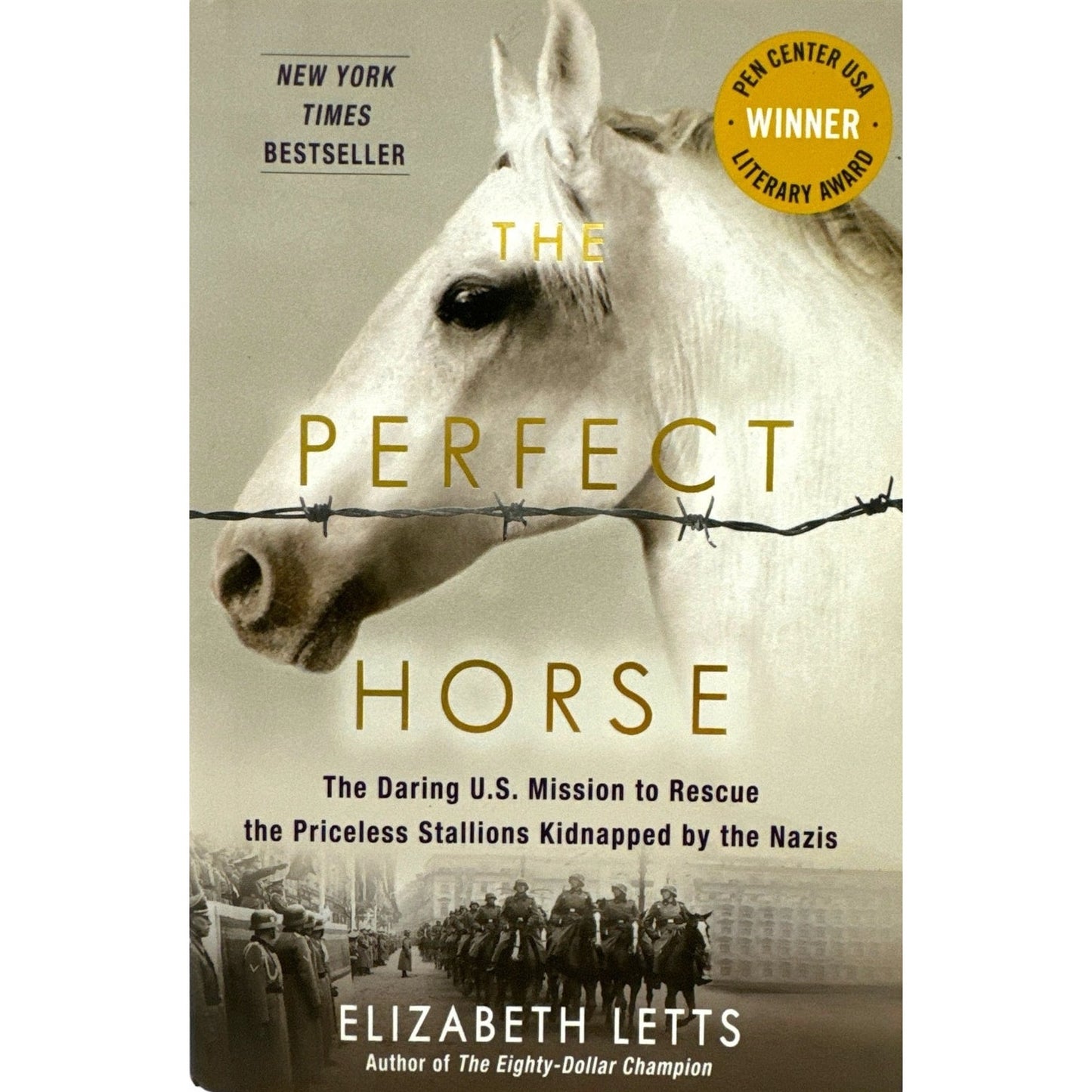 The Perfect Horse by Elizabeth Letts (Hardcover)