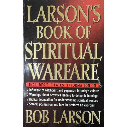 Larson's Book of Spiritual Warfare by Bob Larson (Paperback)