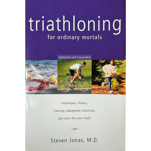 Triathloning for Ordinary Mortals by Steven Jonas Paperback Book - Image 1