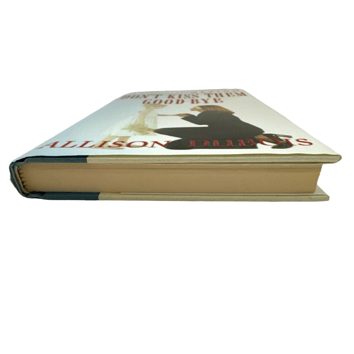 Don't Kiss them Good-Bye by Allison DuBois (Hardcover) - Image 4