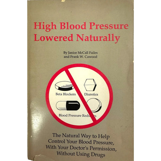 High Blood Pressure Lowered Naturally, Janice M. Failes (Paperback) - Image 1
