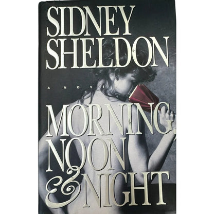 Morning Noon and Night by Sidney Sheldon (Hardcover) - Image 1