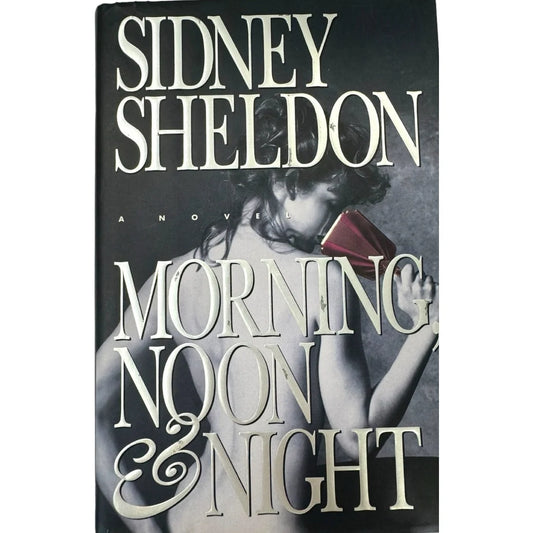 Morning Noon and Night by Sidney Sheldon (Hardcover) - Image 1