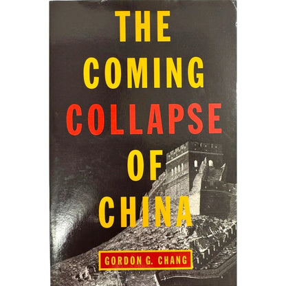 The Coming Collapse of China by Gordon G. Chang (Paperback) - Image 1