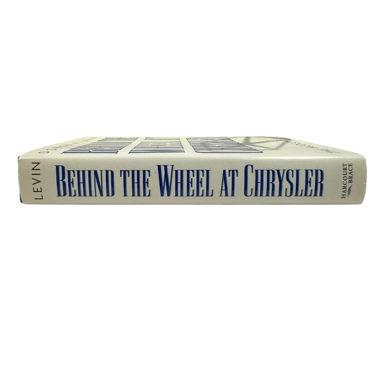 Behind the Wheel at Chrysler: The Iacocca Legacy by Doron P. Levin (Hardcover) - Image 4