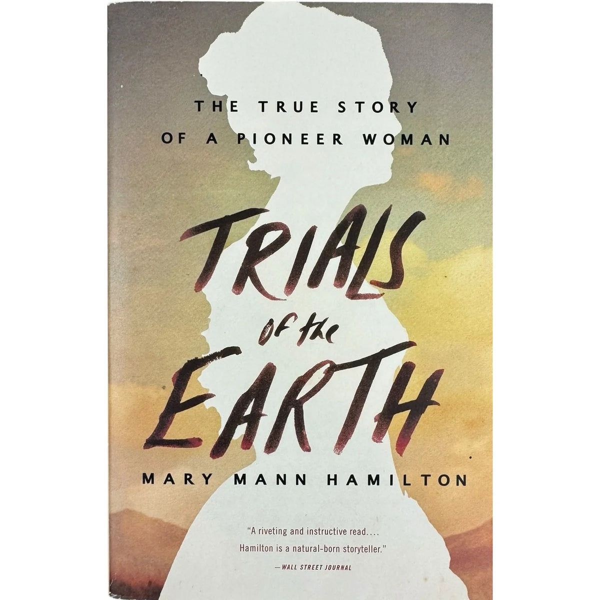 Trials of the Earth by Mary Mann Hamilton (Paperback) - Image 1
