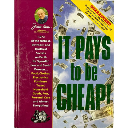 It Pays to be Cheap by Jerry Baker (Hardcover) - Image 1