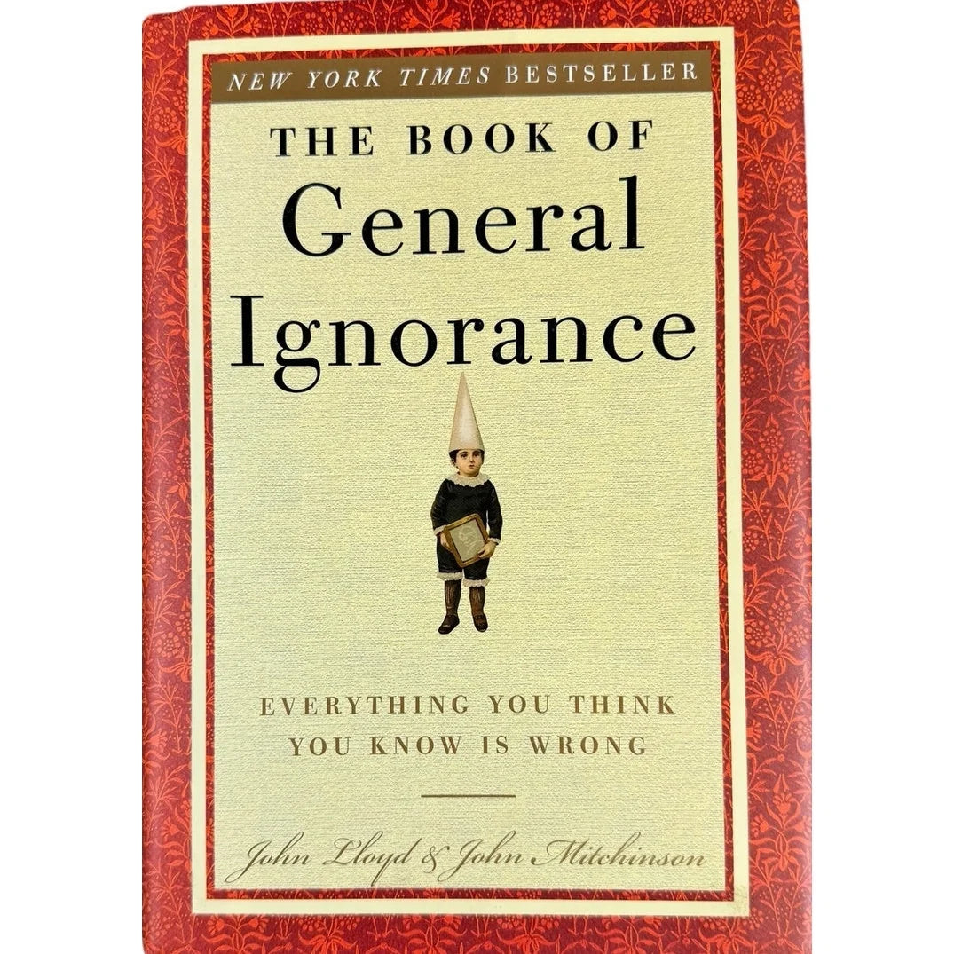 The Book of General Ignorance by John Lloyd & John Mitchinson (Hardcover) - Image 1