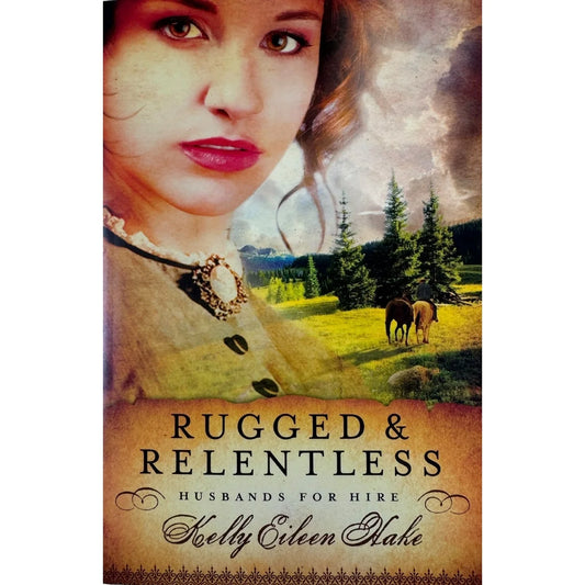 Rugged & Relentless by Kelly Eileen Hake (Paperback) - Image 1