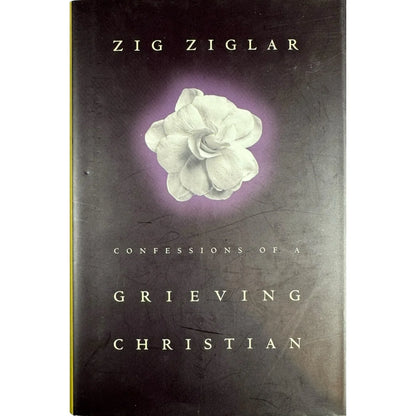 Confessions of a Grieving Christian by Zig Ziglar (Hardcover) - Image 1