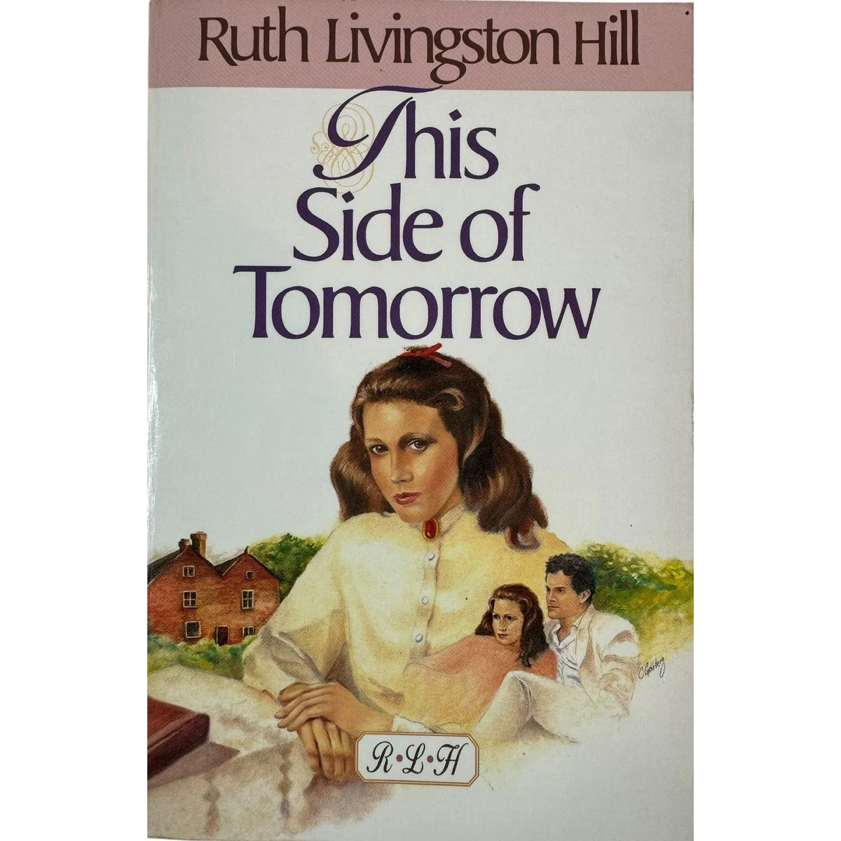 This Side of Tomorrow by Ruth Livingston Hill (Paperback) - Image 1