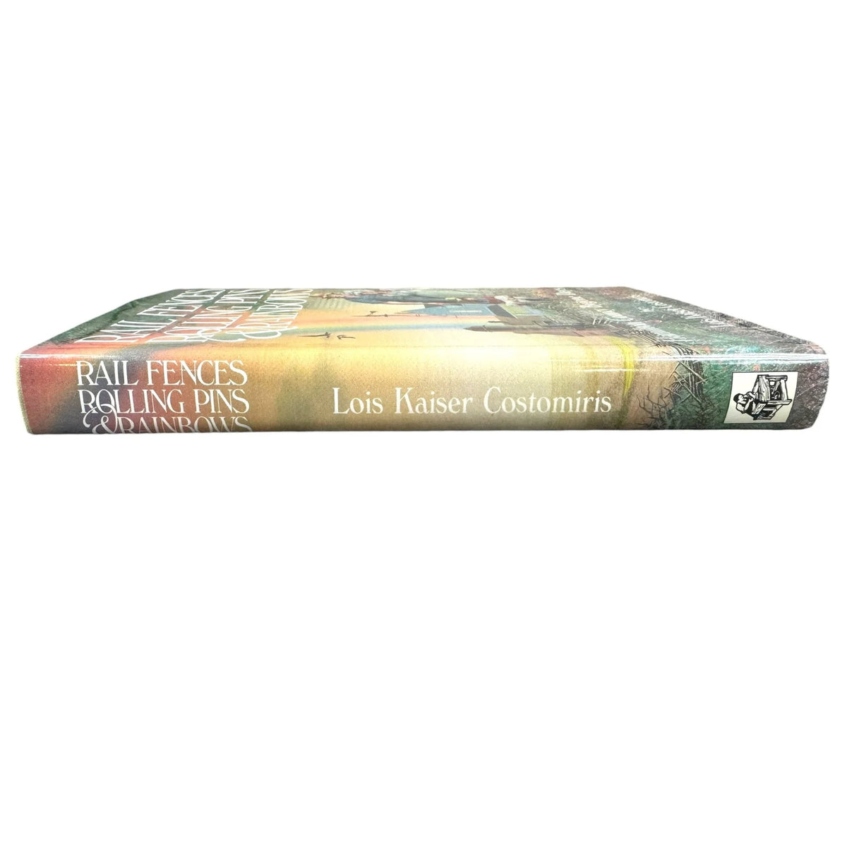 Rail Fences Rolling Pins & Rainbows by Lois Kaiser Costomiris (Hardcover) - Image 3
