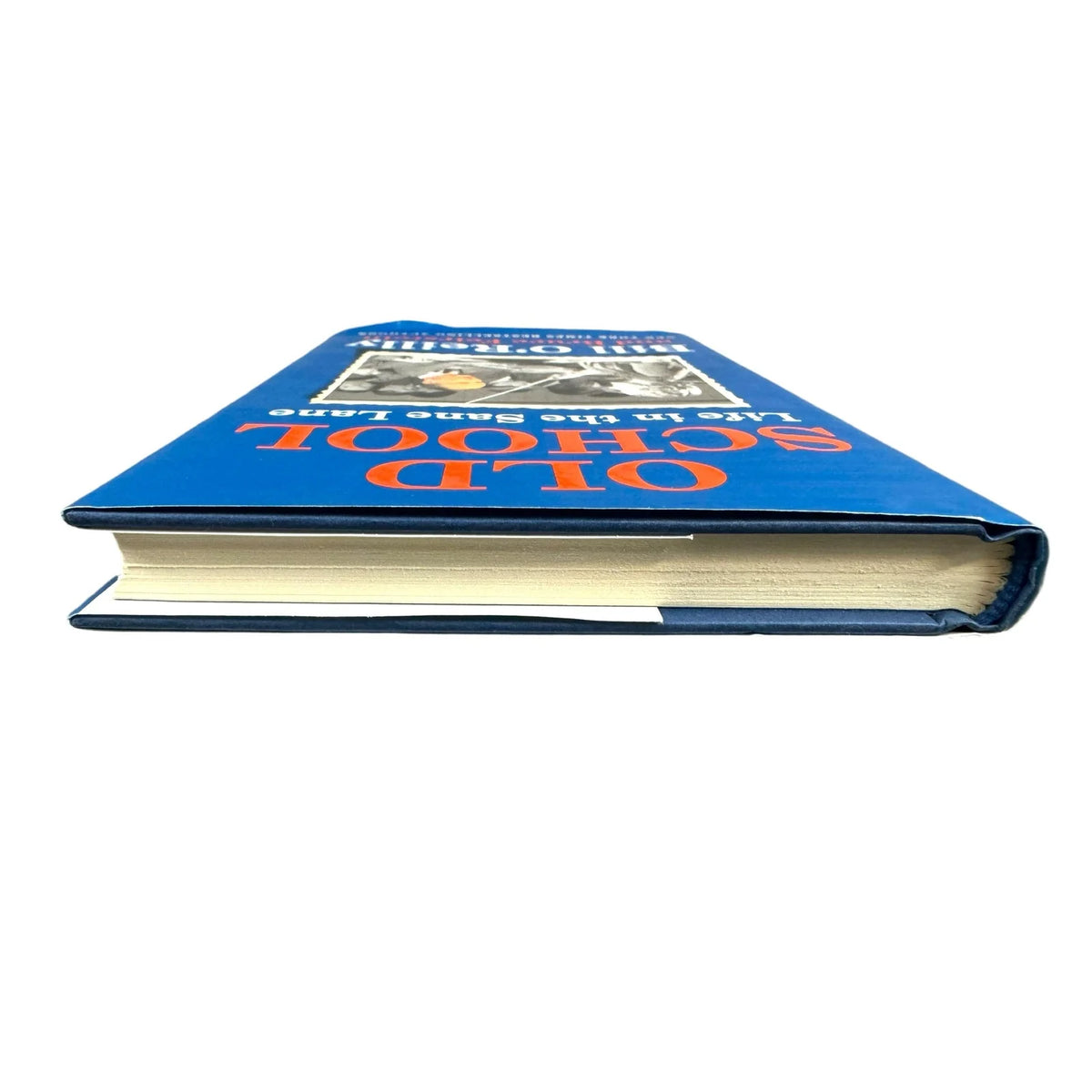 Old School Life in the Sane Lane by Bill O'Reilly & Bruce Feirstein (Hardcover) - Image 6