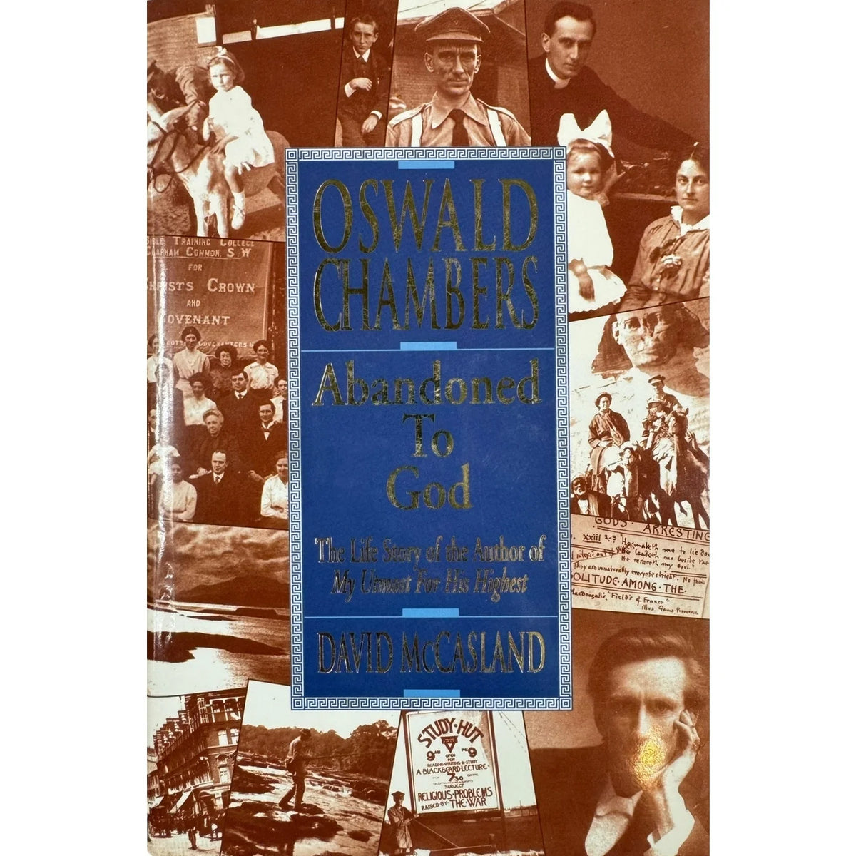 Oswald Chambers: Abandoned to God by David McCasland (Hardcover) - Image 1
