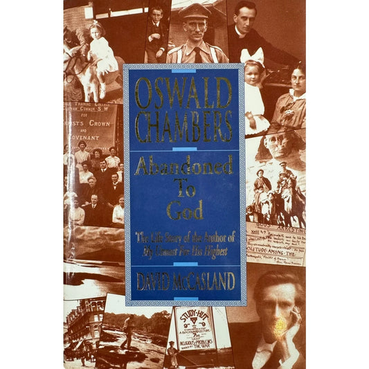 Oswald Chambers: Abandoned to God by David McCasland (Hardcover) - Image 1