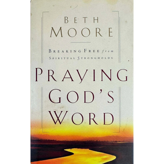 Praying God's Word by Beth Moore (Hardcover) - Image 1