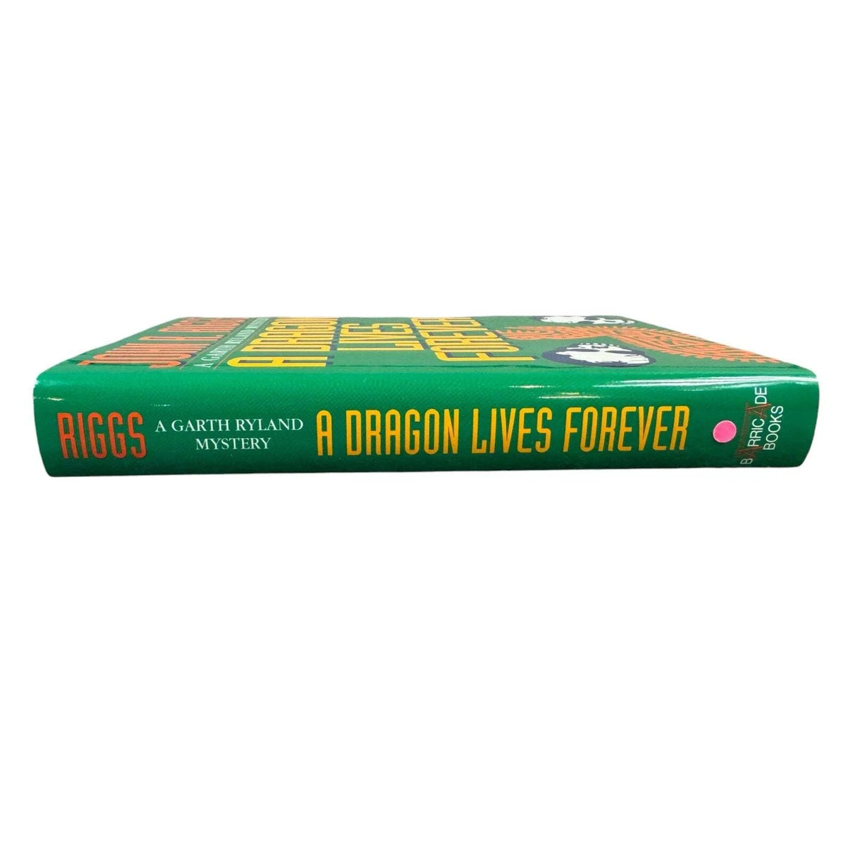 A Dragon Lives Forever by John R. Riggs (Hardcover) - Image 3