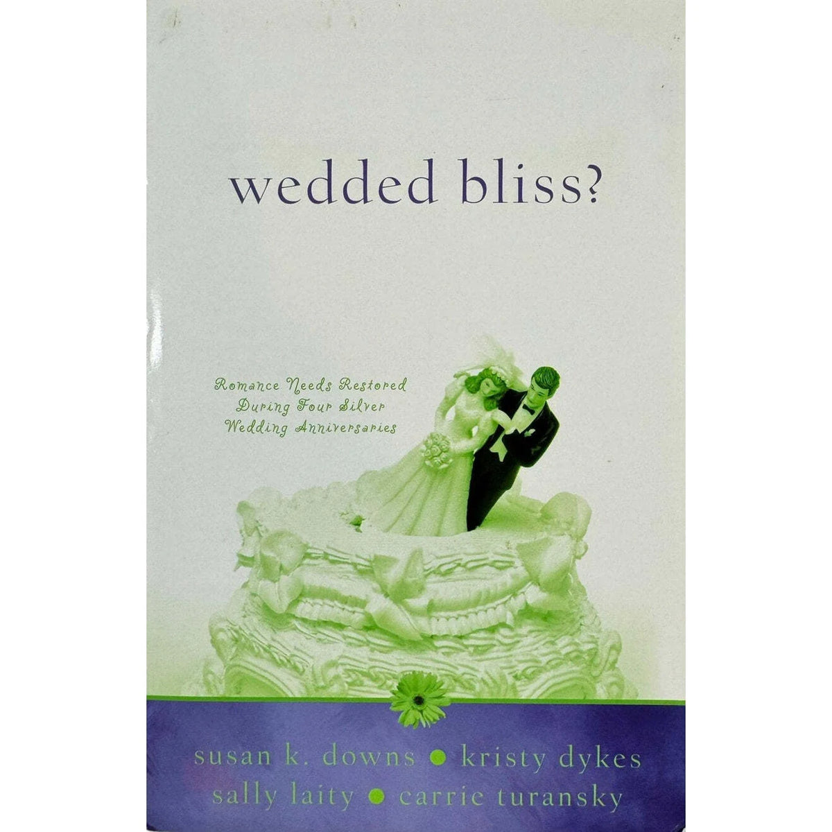 Wedding Bliss? by Downs, Dykes, Laity, and Turansky (Paperback) - Image 1
