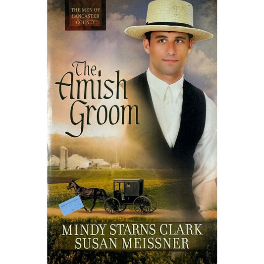 The Amish Groom by Mindy Starns Clark & Susan Meissner (Paperback) - Image 1