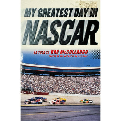 My Greatest Day in NASCAR by Bob McCullough (Paperback) - Image 1