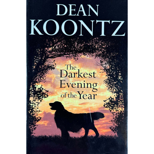 The Darkest Evening of the Year by Dean Koontz (Hardcover) - Image 1