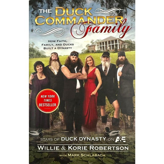 The Duck Commander Family Hardcover Book Willie & Korie Robertson Bestseller - Image 1