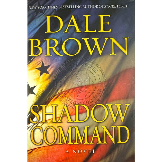 Dale Brown Shadow Command Hardcover First Edition Military Thriller - Image 1