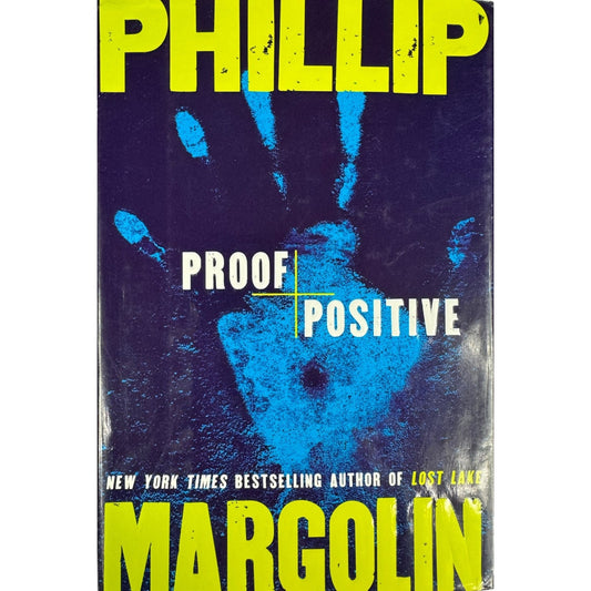 Proof Positive by Phillip Margolin (Hardcover) - Image 1