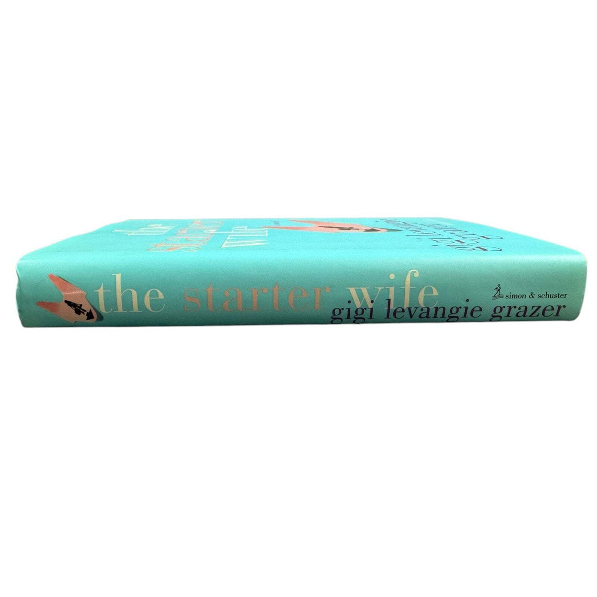 The Starter Wife by Gigi Levangie Grazer (Hardcover) - Image 3