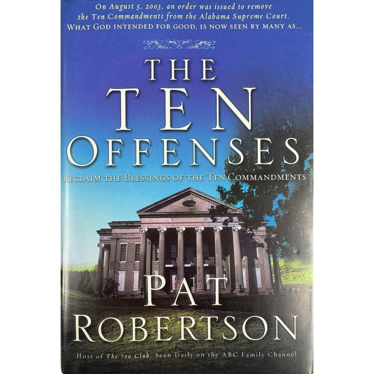 The Ten Offenses by Pat Robertson (Hardcover) - Image 1