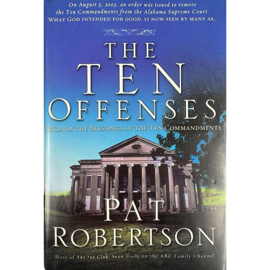 The Ten Offenses by Pat Robertson (Hardcover) - Image 1