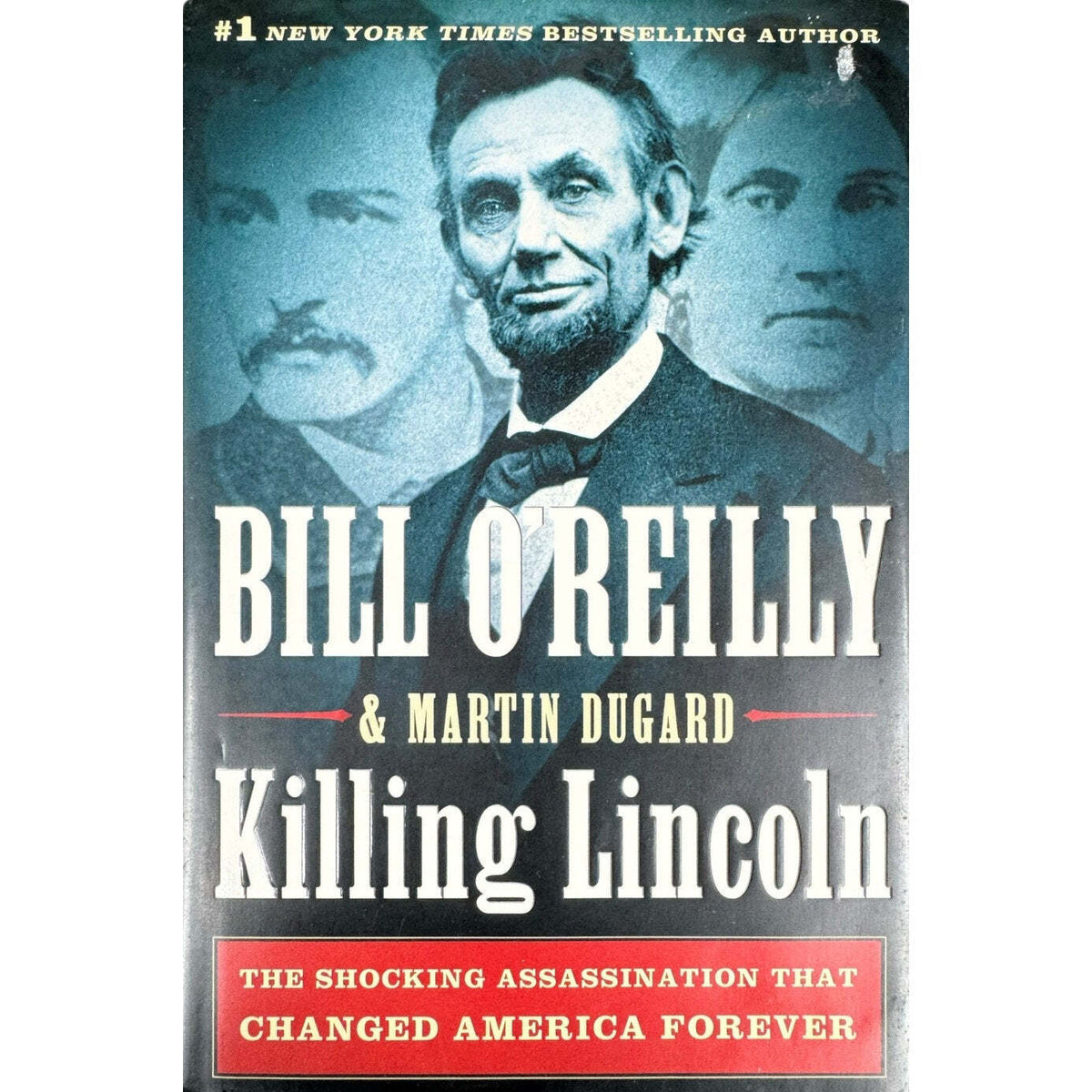 Killing Lincoln by Bill O'Reilly (Hardcover) - Image 1