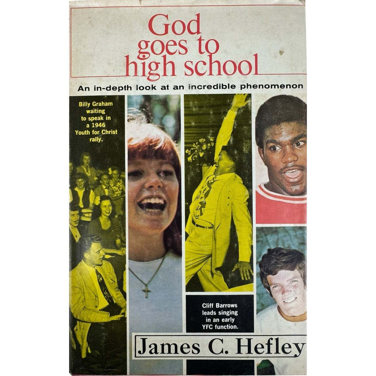God Goes to High School by James C. Hefley (Hardcover) - Image 1