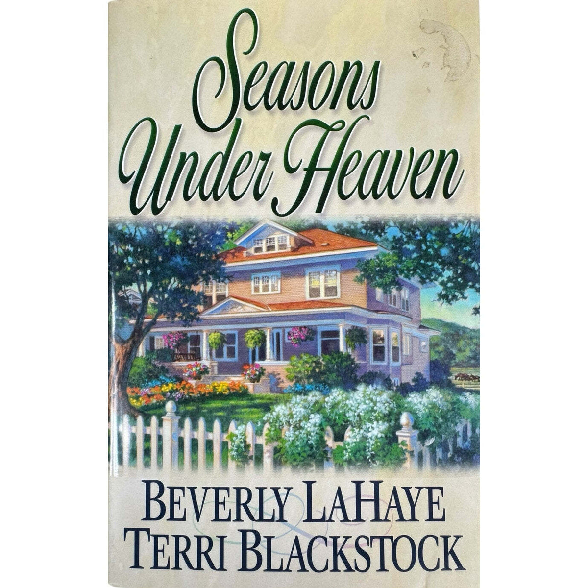 Seasons Under Heaven by Beverly LaHaye & Terri Blackstock (Hardcover) - Image 1