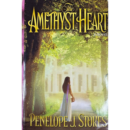 The Amethyst Heart by Penelope J. Stokes (Hardcover) - Image 1