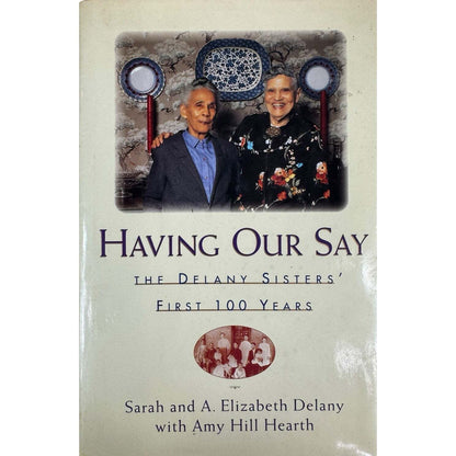 Having Our Say by Sarah & A. Elizabeth Delany (Hardcover) - Image 1