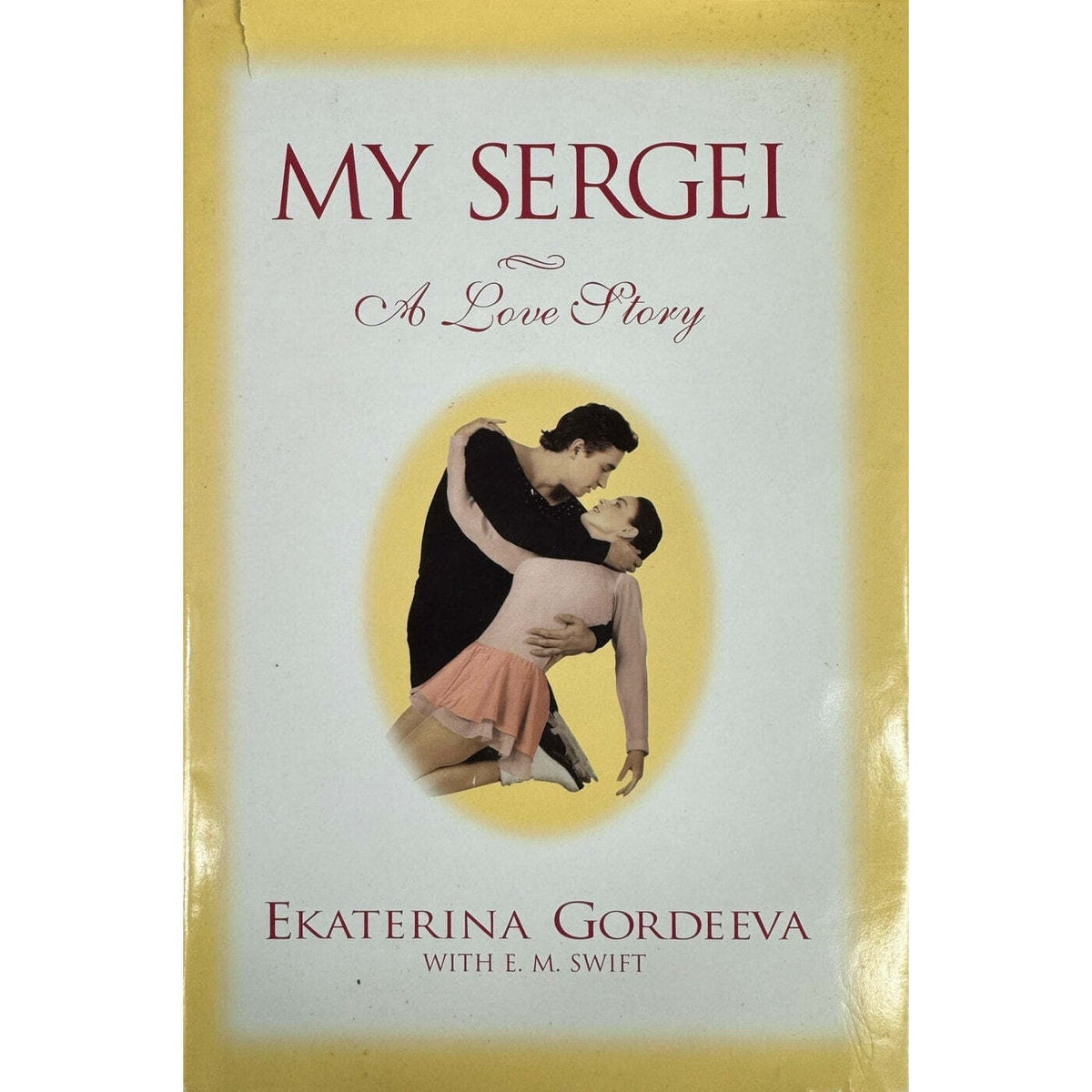 My Sergei by Ekaterina Gordeeva (Hardcover) - Image 1