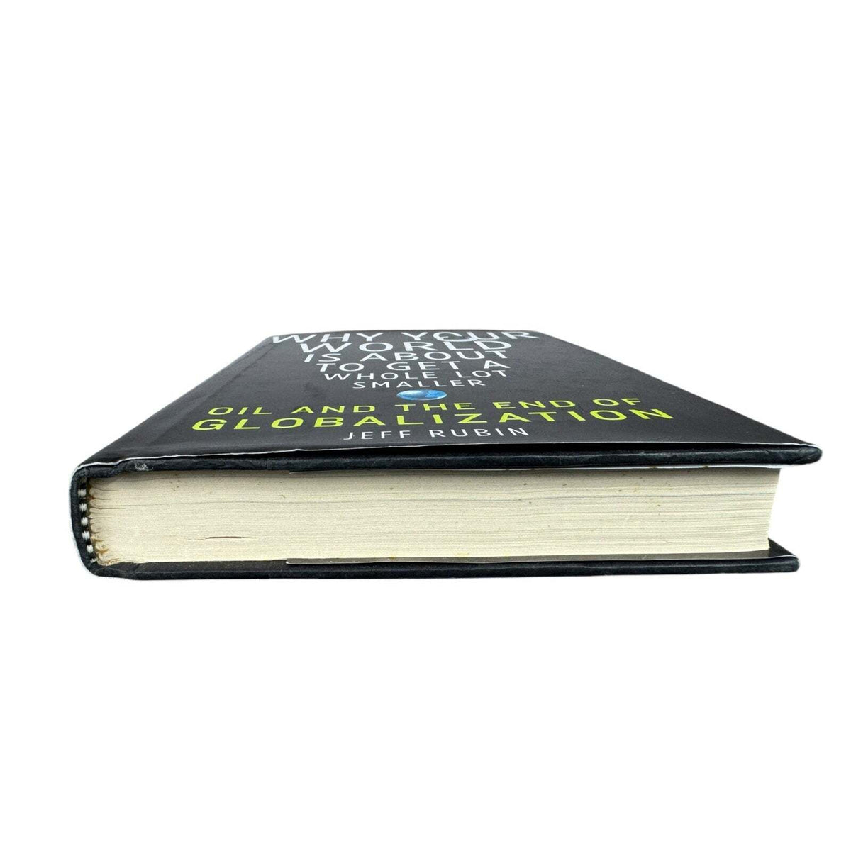Why Your World is About to Get a Whole Lot Smaller by Jeff Rubin (Hardcover) - Image 4