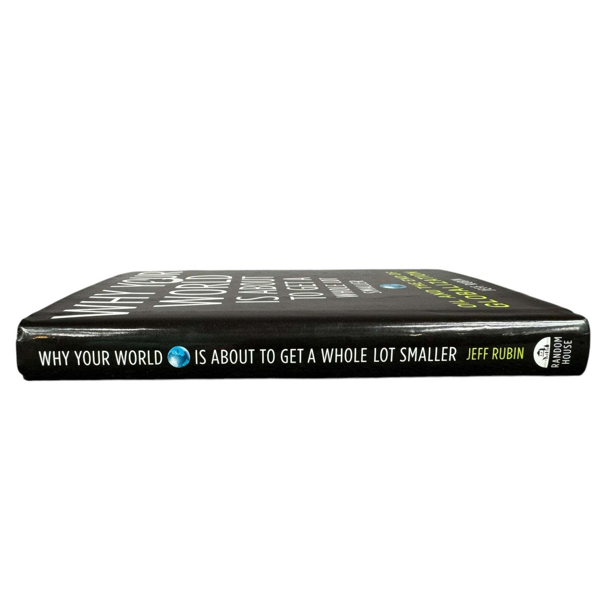 Why Your World is About to Get a Whole Lot Smaller by Jeff Rubin (Hardcover) - Image 3