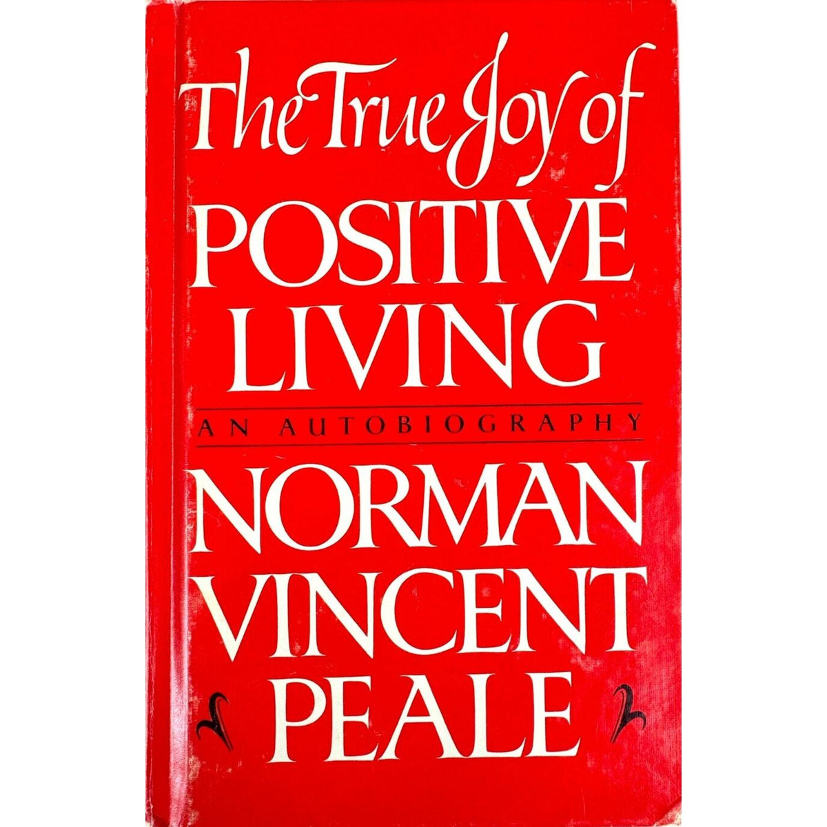 The True Joy of Positive Living by Norman Vincent Peale (Hardcover) - Image 1