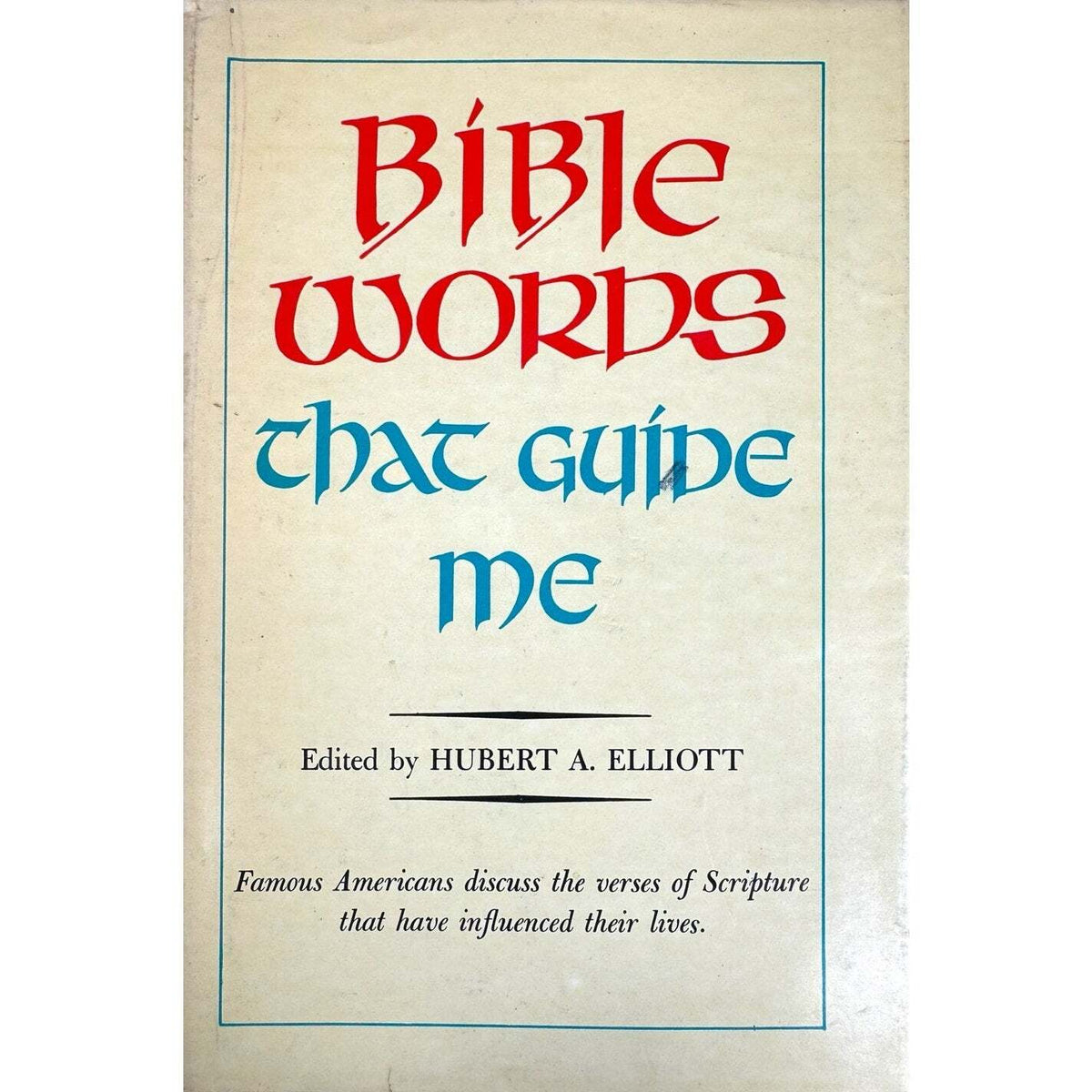 Bible Words That Guide Me by Hubert A. Elliot (Hardcover) - Image 1